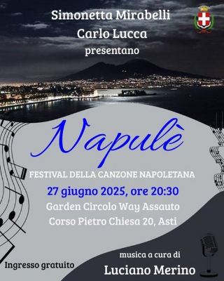 Asti - Serata partenopea con il festival "Napulè"